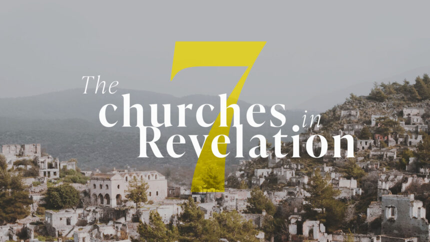 The Seven Churches in Revelation